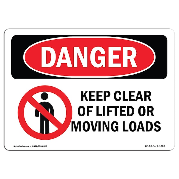 Safety Sign, OSHA Danger, 7" Height, Aluminum, Keep Clear Of Lifted Or Moving Loads, Landscape